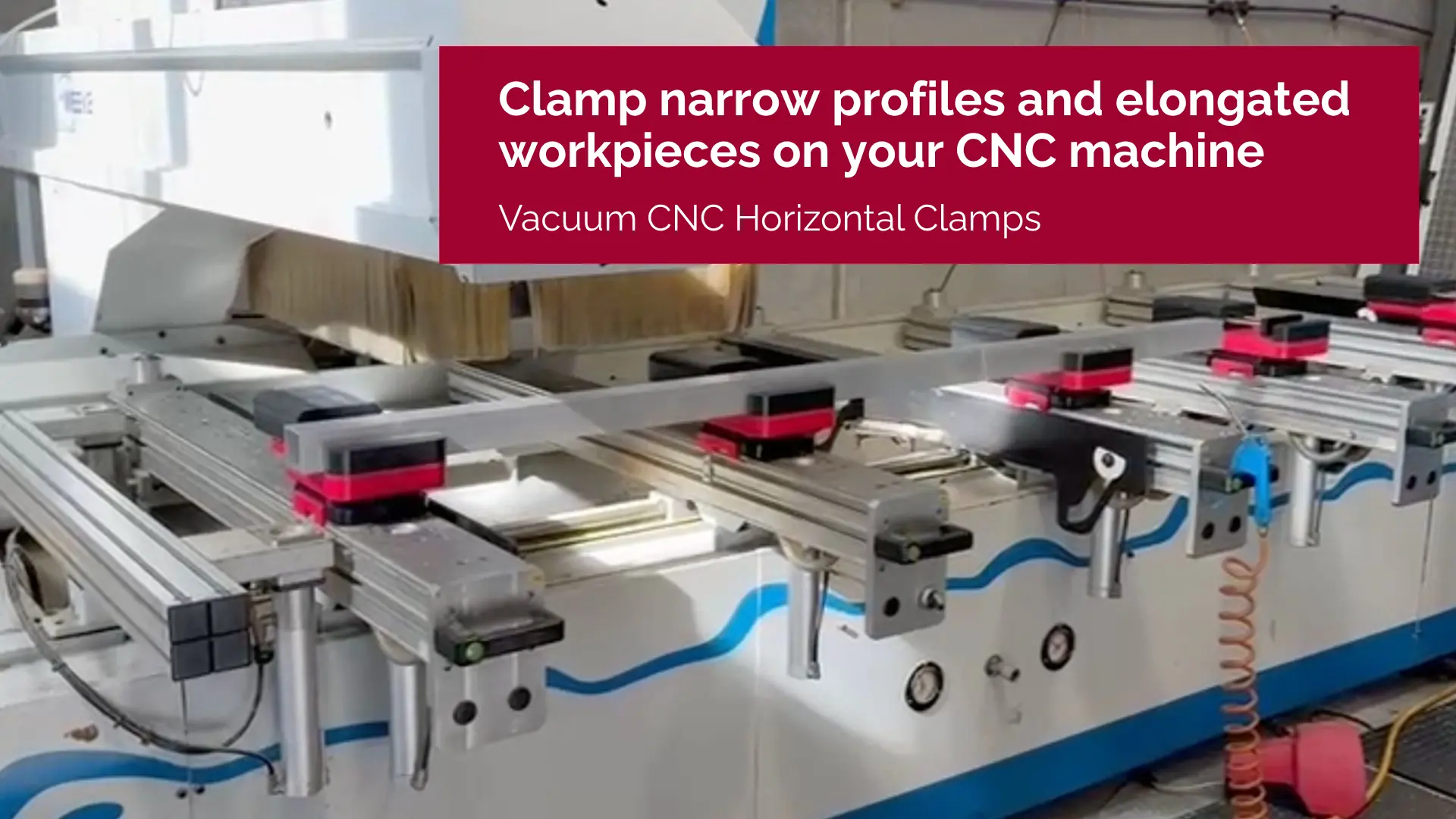 How to clamp narrow profiles and elongated workpieces on CNC with horizontal clamps